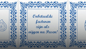 Onbetaalde facturen zijn als vijgen na Pasen